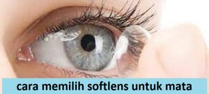 cara memilih softlens untuk mata minus