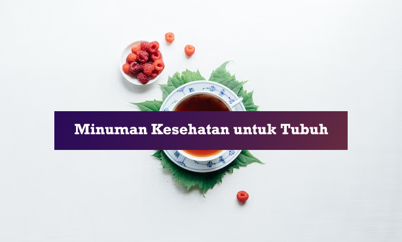 minuman kesehatan untuk tubuh